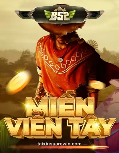 tai xiu B52 Miền Viễn Tây Portrait